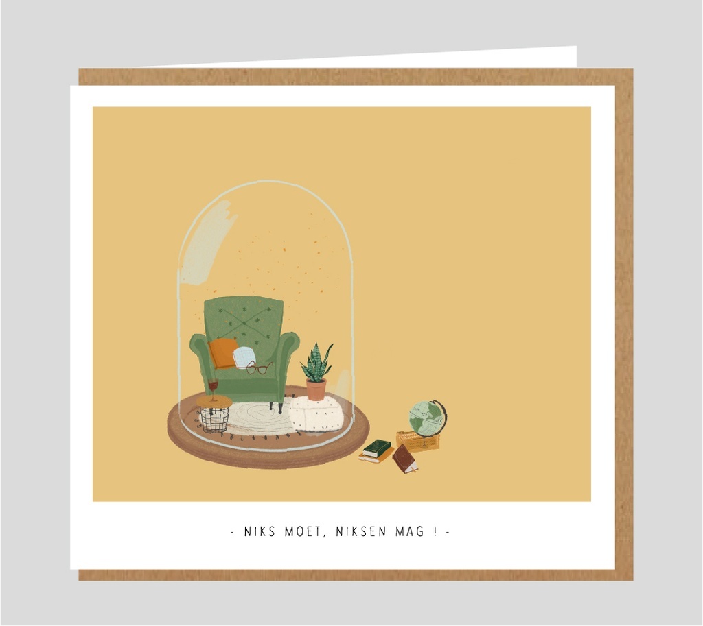 Wenskaart - Niks moet, niksen mag