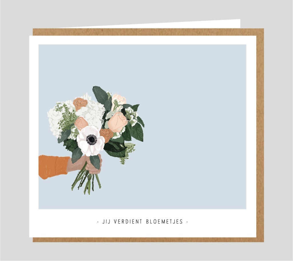 Wenskaart - Jij verdient bloemetjes