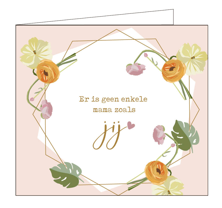 Wenskaart  - er is geen enkele mama zoals jij