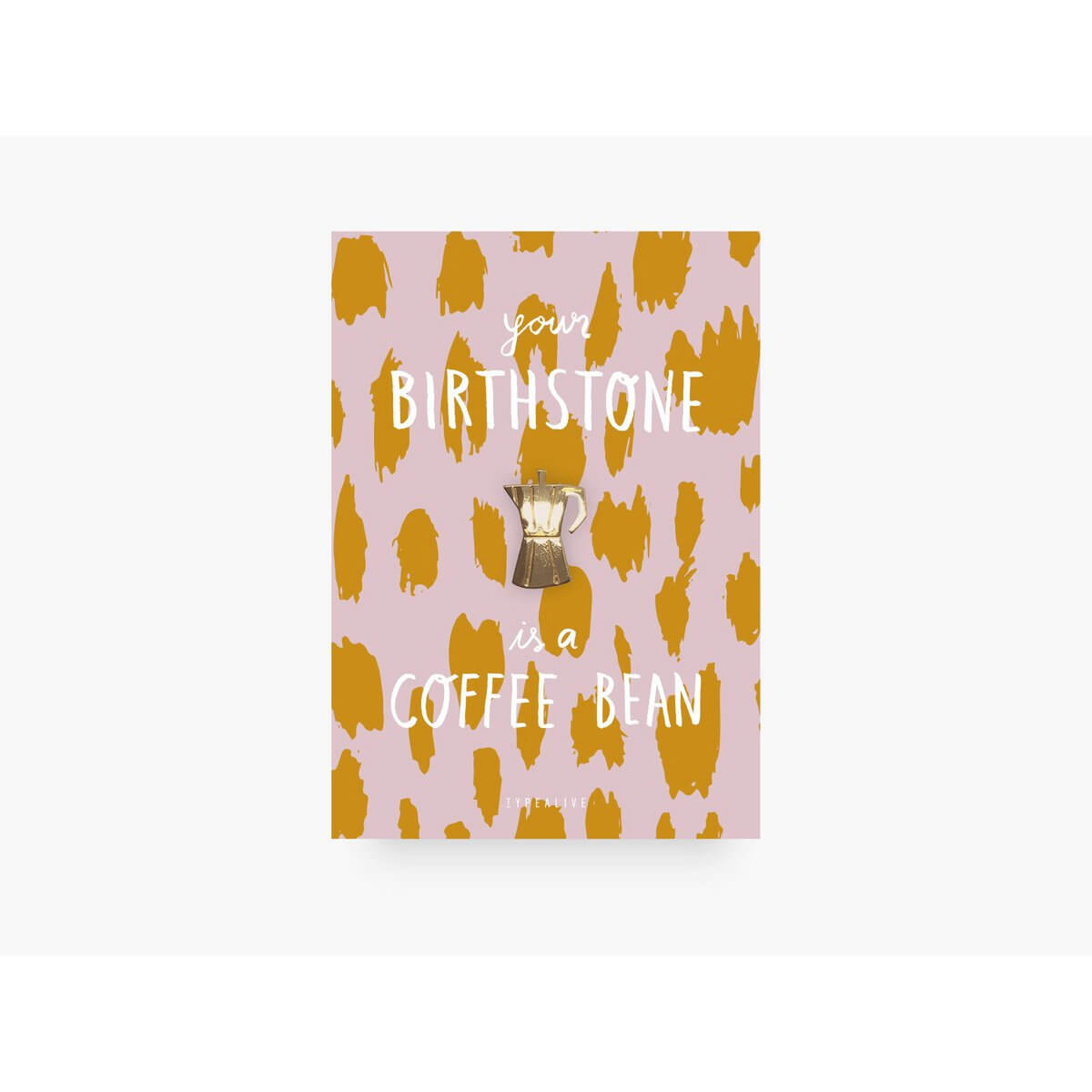 Pin - Your birthstone is a coffee bean