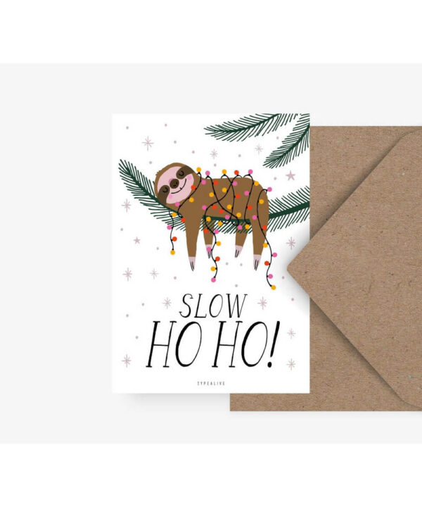 Kerstkaart - Slow ho ho!