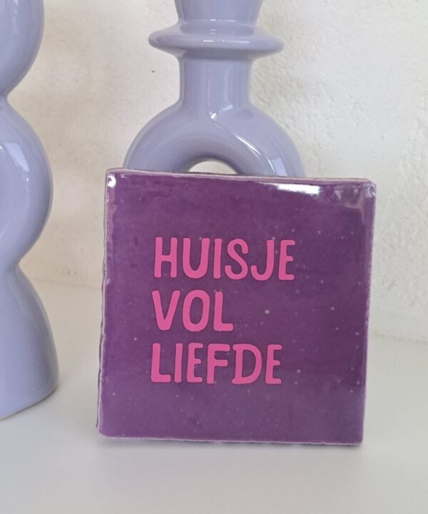 Tegeltje - Huisje vol liefde