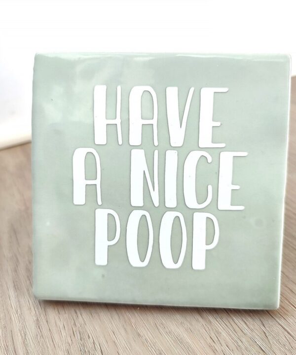 Tegeltje - Have a nice poop
